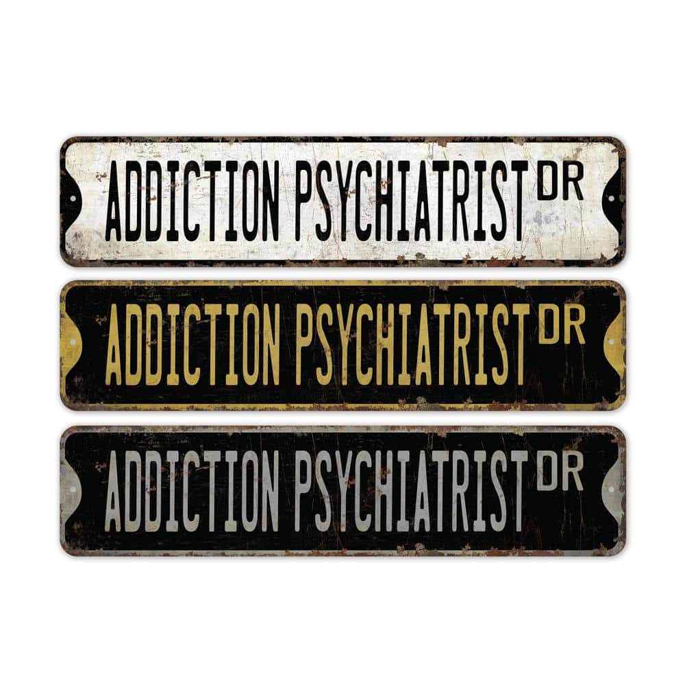 Addiction-Psychiatrist-Premium-Quality-Rustic-Metal-Sign-2.jpg