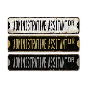 Administrative-Assistant-Premium-Quality-Rustic-Metal-Sign-2.jpg