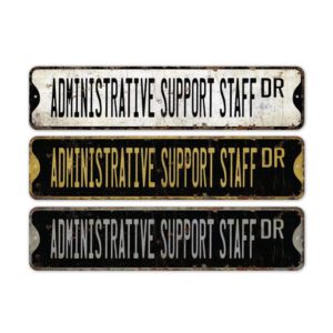 Administrative-Support-Staff-Premium-Quality-Rustic-Metal-Sign-2.jpg
