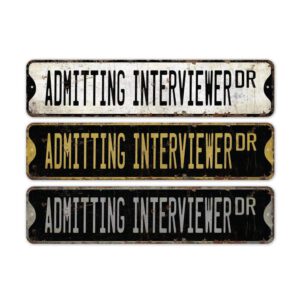 Admitting-Interviewer-Premium-Quality-Rustic-Metal-Sign-2.jpg