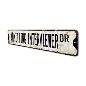 Admitting-Interviewer-Premium-Quality-Rustic-Metal-Sign-4.jpg