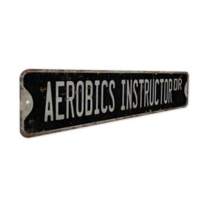 Aerobics-Instructor-Premium-Quality-Rustic-Metal-Sign-7.jpg