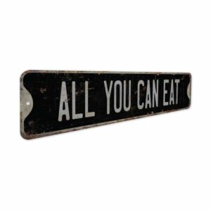 All-You-Can-Eat-Premium-Quality-Rustic-Metal-Sign-7.jpg