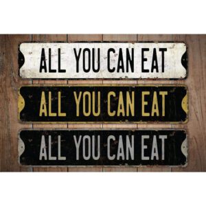All-You-Can-Eat-Premium-Quality-Rustic-Metal-Sign-Images.jpg