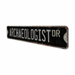 Archaeologist-Premium-Quality-Rustic-Metal-Sign-8.jpg