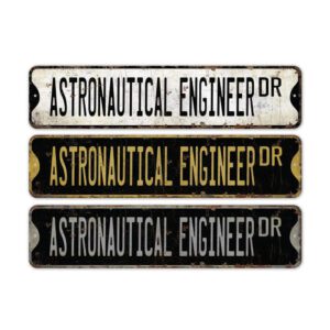Astronautical-Engineer-Premium-Quality-Rustic-Metal-Sign-2.jpg