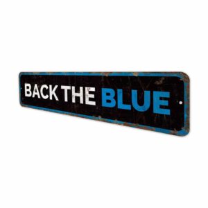 Back-the-Blue-Sign-Premium-Quality-Rustic-Metal-Sign-4.jpg