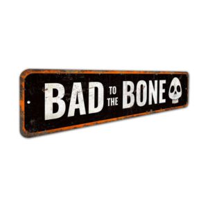 Bad-to-the-Bone-Premium-Quality-Rustic-Metal-Sign-3.jpg