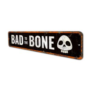 Bad-to-the-Bone-Premium-Quality-Rustic-Metal-Sign-4.jpg