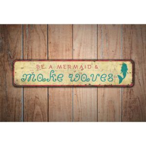 Be-a-Mermaid-Sign-Premium-Quality-Rustic-Metal-Sign-Images.jpg