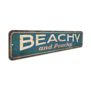 Beachy-and-Peachy-Premium-Quality-Rustic-Metal-Sign-3.jpg
