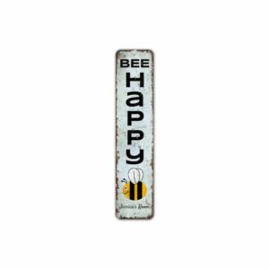 Bee-Happy-Sign-Premium-Quality-Rustic-Metal-Sign-2.jpg