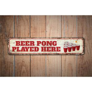 Beer-Pong-Played-Here-Sign-Premium-Quality-Rustic-Metal-Sign-Images.jpg