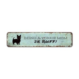 Being-a-Dog-Mom-is-Rough-Premium-Quality-Rustic-Metal-Sign-2.jpg