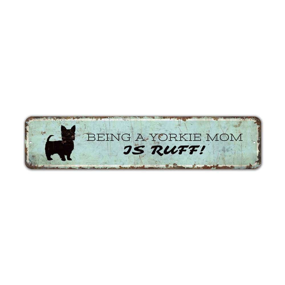 Being-a-Dog-Mom-is-Rough-Premium-Quality-Rustic-Metal-Sign-2.jpg