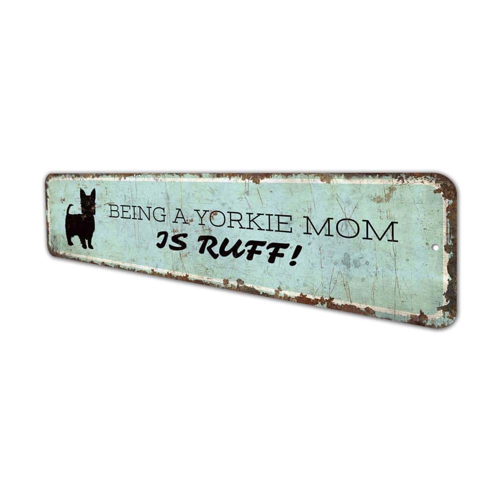 Being-a-Dog-Mom-is-Rough-Premium-Quality-Rustic-Metal-Sign-4.jpg