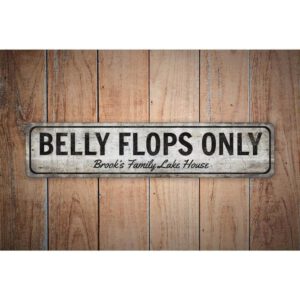 Belly-Flops-Only-Sign-Premium-Quality-Rustic-Metal-Sign-Images.jpg