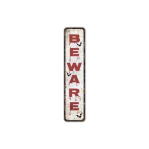 Beware-Sign-Premium-Quality-Rustic-Metal-Sign-2.jpg