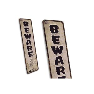 Beware-Sign-Premium-Quality-Rustic-Metal-Sign-3-2.jpg