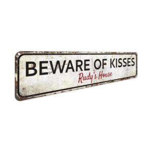 Beware-of-Kisses-Premium-Quality-Rustic-Metal-Sign-3.jpg