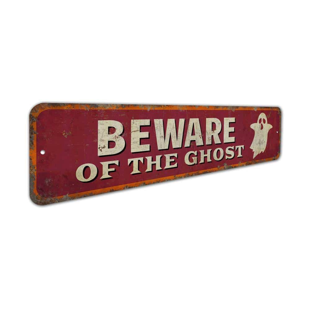 Beware-of-the-Ghost-Premium-Quality-Rustic-Metal-Sign-3.jpg