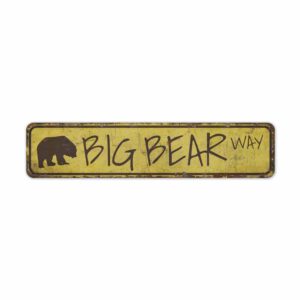 Big-Bear-Road-Sign-Premium-Quality-Rustic-Metal-Sign-2.jpg