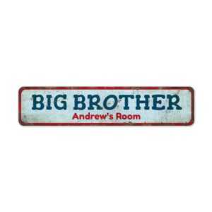 Big-Brother-Room-Premium-Quality-Rustic-Metal-Sign-2.jpg