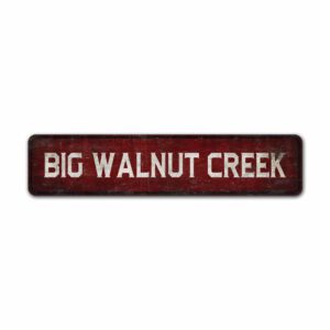 Big-Walnut-Creek-Sign-Custom-Walnut-Creek-Sign-Premium-Quality-Rustic-Metal-Sign-2.jpg