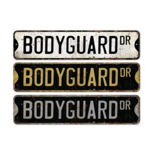Bodyguard-Premium-Quality-Rustic-Metal-Sign-2.jpg