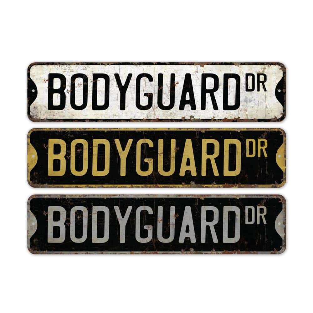 Bodyguard-Premium-Quality-Rustic-Metal-Sign-2.jpg