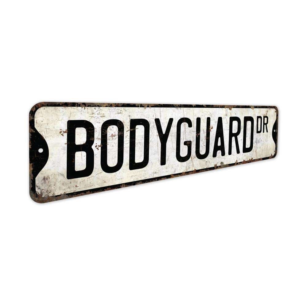 Bodyguard-Premium-Quality-Rustic-Metal-Sign-3.jpg