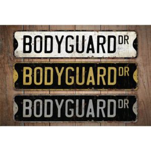 Bodyguard-Premium-Quality-Rustic-Metal-Sign-Images.jpg