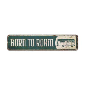 Born-to-Roam-Sign-Premium-Quality-Rustic-Metal-Sign-2.jpg