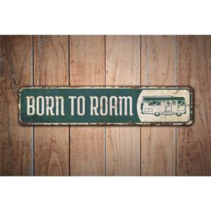 Born-to-Roam-Sign-Premium-Quality-Rustic-Metal-Sign-Images.jpg