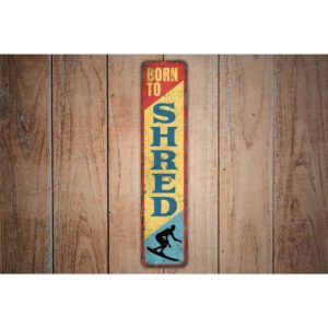 Born-to-Shred-Sign-Premium-Quality-Rustic-Metal-Sign-Images.jpg