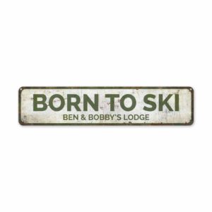Born-to-Ski-Premium-Quality-Rustic-Metal-Sign-2.jpg