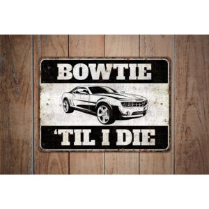 Bowtie-Til-I-Die-Premium-Quality-Rustic-Metal-Sign-Images.jpg