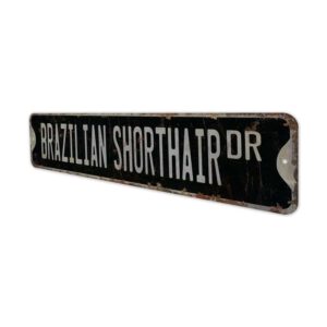 Brazilian-Shorthair-Premium-Quality-Rustic-Metal-Sign-8.jpg