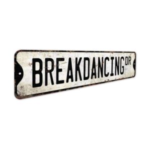 Breakdancing-Premium-Quality-Rustic-Metal-Sign-3.jpg