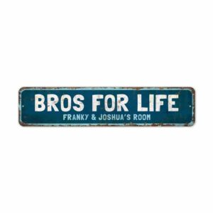 Bros-For-Life-Premium-Quality-Rustic-Metal-Sign-2.jpg