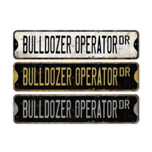 Bulldozer-Operator-Premium-Quality-Rustic-Metal-Sign-2.jpg