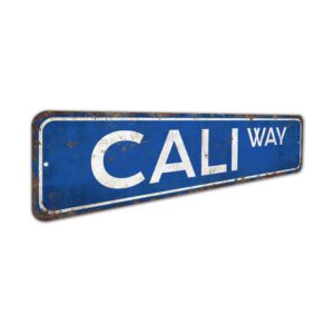 Cali-Way-Sign-Premium-Quality-Rustic-Metal-Sign-3.jpg