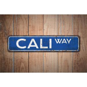 Cali-Way-Sign-Premium-Quality-Rustic-Metal-Sign-Images.jpg