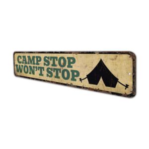 Camp-Stop-Wont-Stop-Premium-Quality-Rustic-Metal-Sign-4.jpg