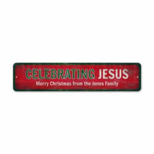 Celebrating-Jesus-Sign-Premium-Quality-Rustic-Metal-Sign-2.jpg