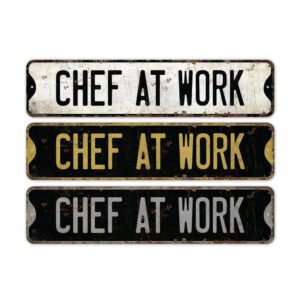 Chef-At-Work-Premium-Quality-Rustic-Metal-Sign-2.jpg