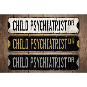Child-Psychiatrist-Premium-Quality-Rustic-Metal-Sign-Images.jpg