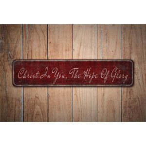 Christ-In-You-The-Hope-Of-Glory-Premium-Quality-Rustic-Metal-Sign-Images.jpg