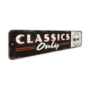 Classics-Only-Sign-Premium-Quality-Rustic-Metal-Sign-3.jpg