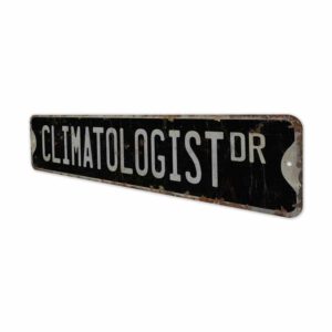 Climatologist-Premium-Quality-Rustic-Metal-Sign-7.jpg